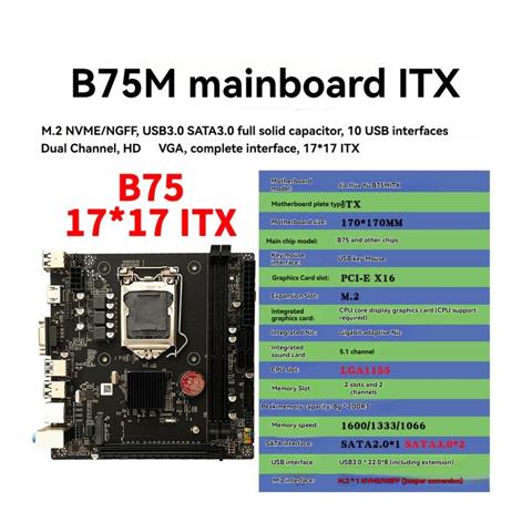 Материнская плата B75M ITX LGA 1155 для настольных ПК с поддержкой оперативной памяти DDR3, интерфейсом NGFF NVME M.2, базовой платой USB SATA3.0