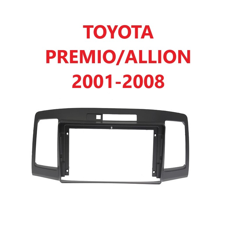 

Переходная рамка для 9 дюймов android toyota PREMIO ALLION 2001 2002 2003 2004 2005 2006 2007 2008 2009