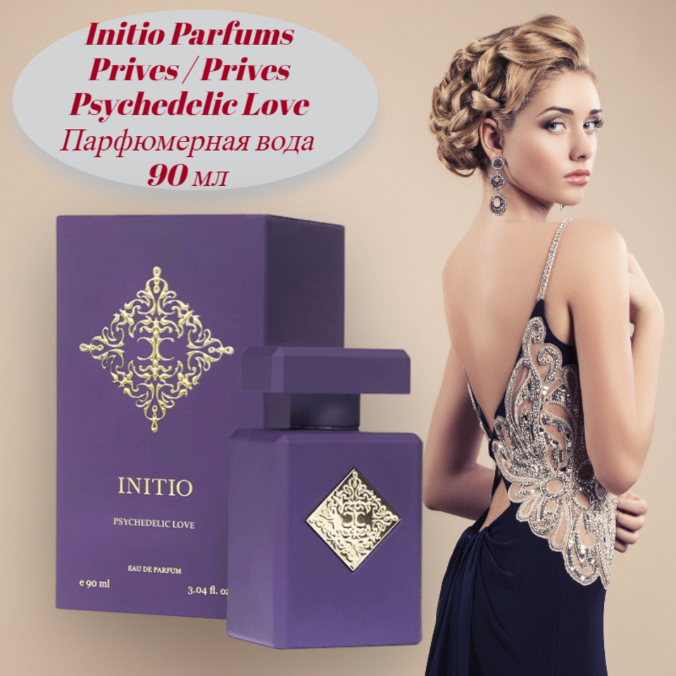 Initio Parfums Prives Prives Psychedelic Love Парфюмерная вода